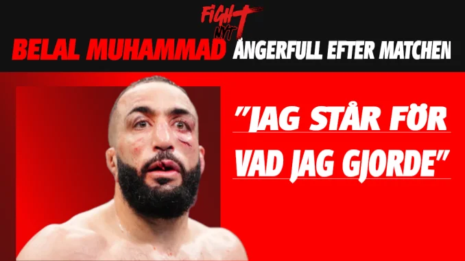 Belal Muhammad efter förlusten mot Jack Della Maddalena på UFC 315 – ångerfull och blodig