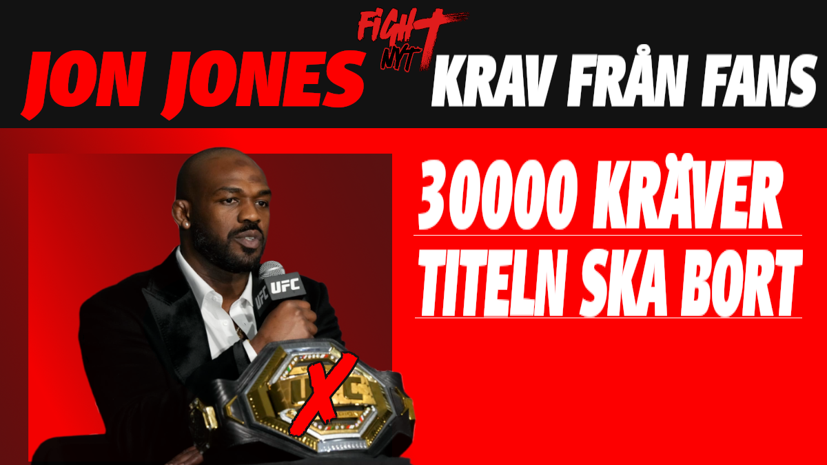 Över 30,000 fans kräver att Jon Jones fråntas titeln